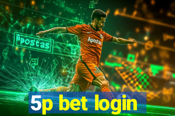 5p bet login